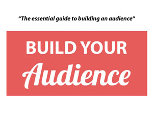 Building Your Audience